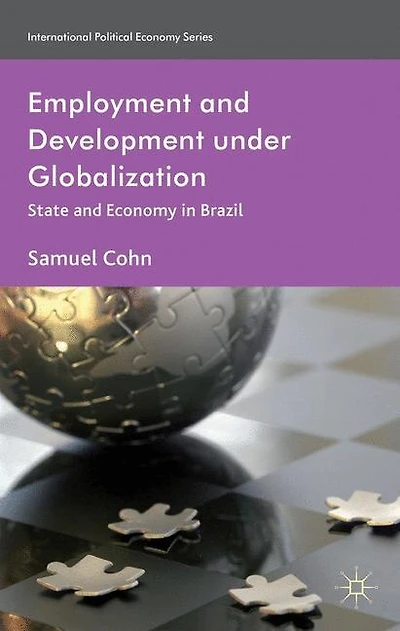 Employment and Development under Globalization: State Economy Brazil