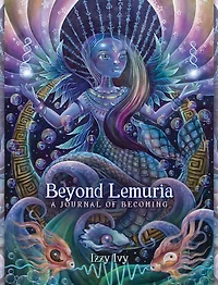 Beyond Lemuria Journal: A Journal of Becoming