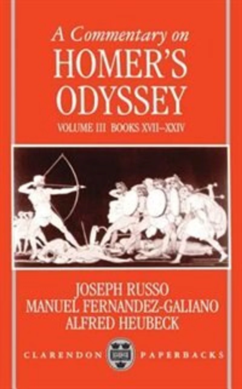 A Commentary on Homer's Odyssey: Volume III: Books XVII-XXIV: Commentary On Homers Odyssey