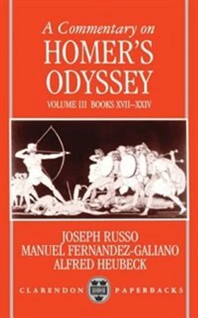 A Commentary on Homer's Odyssey: Volume III: Books XVII-XXIV: Commentary On Homers Odyssey