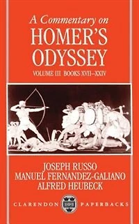 A Commentary on Homer's Odyssey: Volume III: Books XVII-XXIV: Commentary On Homers Odyssey