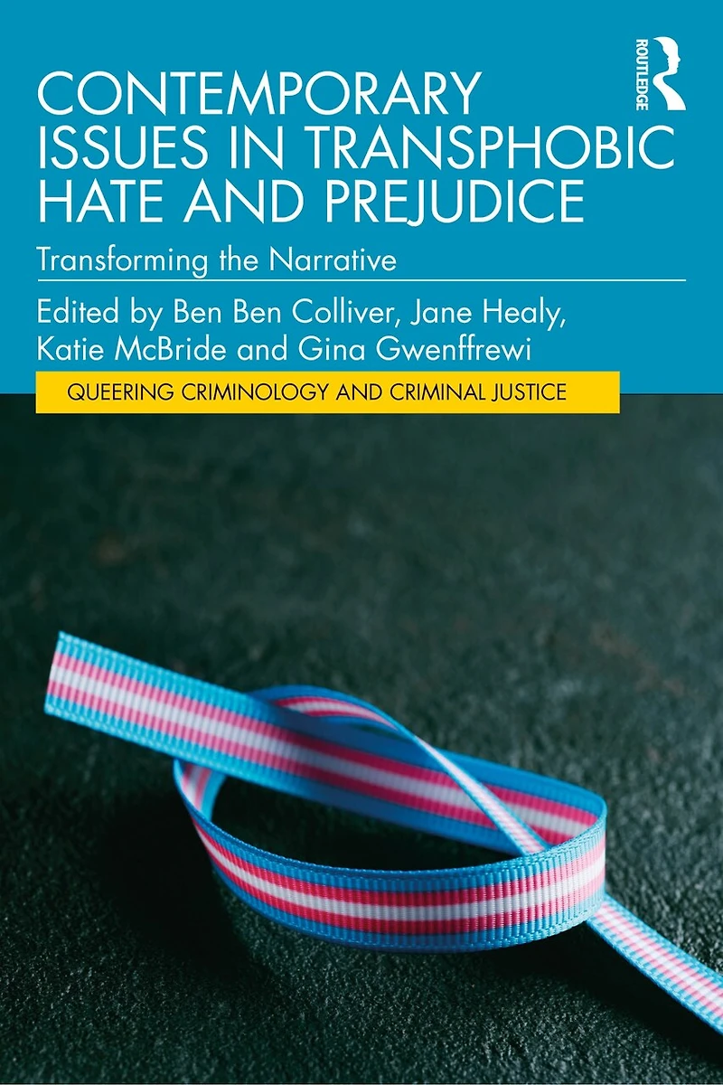 Contemporary Issues Transphobic Hate and Prejudice: Transforming the Narrative