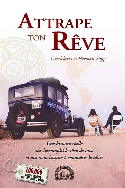Attrape ton rêve: Une histoire réelle où s'accomplit le rêve de tous et qui nous inspire à conquérir le nôtre