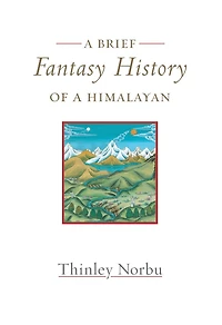 a Brief Fantasy History of Himalayan: Autobiographical Reflections