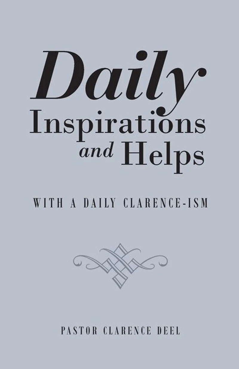 Daily Inspirations and Helps: With a Clarence-Ism