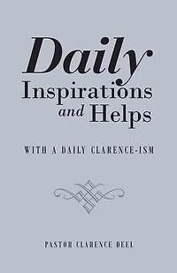 Daily Inspirations and Helps: With a Clarence-Ism