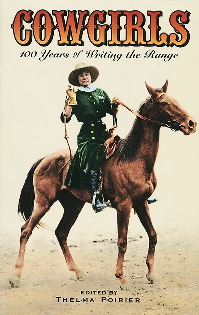 Cowgirls: 100 Years Of Writing The Range