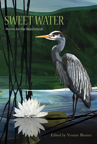 Sweet Water: Poems For The Watersheds