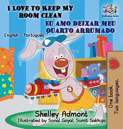 I Love to Keep My Room Clean (English Portuguese Children's Book): Bilingual Book for Kids