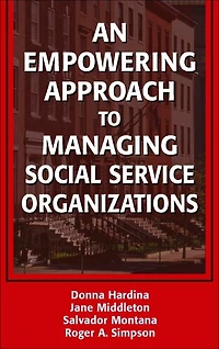 An Empowering Approach to Managing Social Service Organizations
