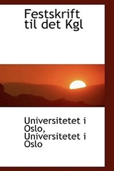 Festskrift til det Kgl