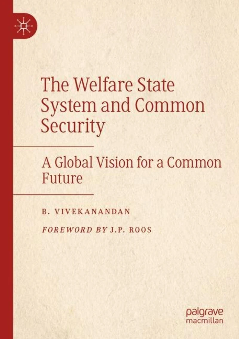 The Welfare State System and Common Security: A Global Vision for a Common Future