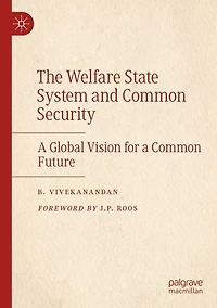 The Welfare State System and Common Security: A Global Vision for a Common Future