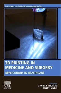3D Printing Medicine and Surgery: Applications Healthcare
