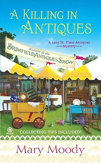 A Killing Antiques: Lucy St. Elmo Antiques Mystery