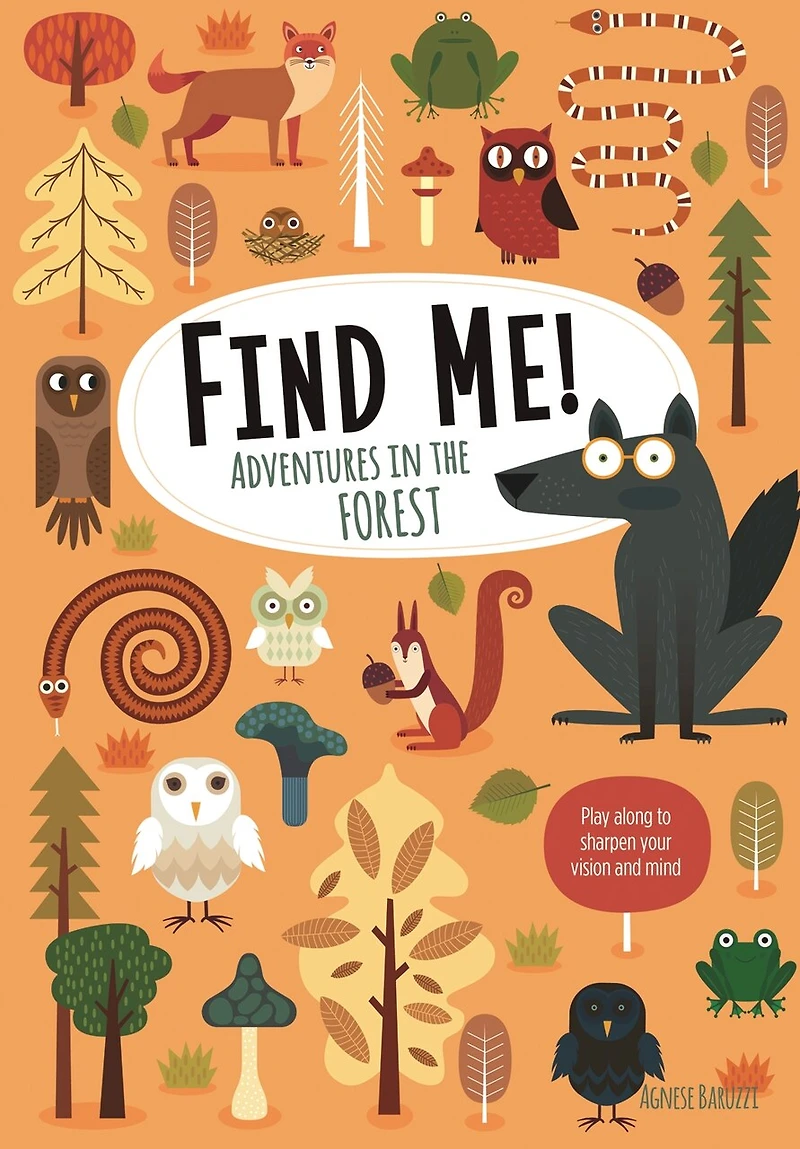 Find Me! Adventures the Forest: Play Along to Sharpen Your Vision and Mind