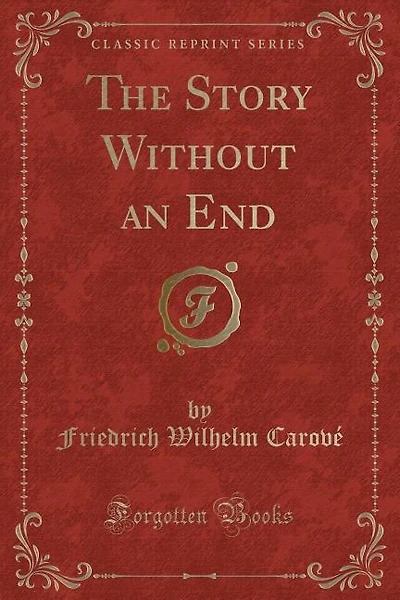 The Story Without an End (Classic Reprint)