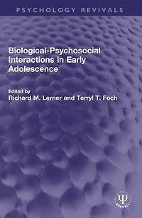 Biological-Psychosocial Interactions Early Adolescence