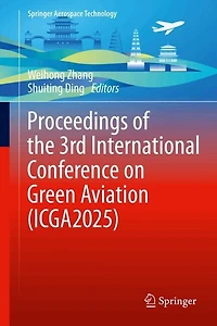 Proceedings of the 3rd International Conference on Green Aviation (ICGA2025)