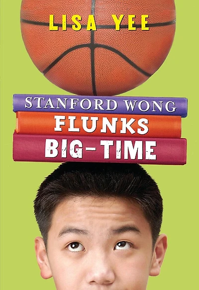 Stanford Wong Flunks Big-Time (The Millicent Min Trilogy, Book 2)