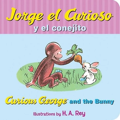 Jorge el curioso y conejito: Curious George and the Bunny (Spanish Edition)