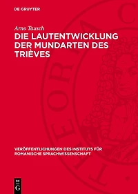 Die Lautentwicklung der Mundarten des Trièves: (Dauphiné, Dep. Isère)