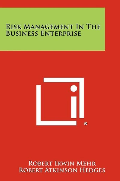 Risk Management In The Business Enterprise
