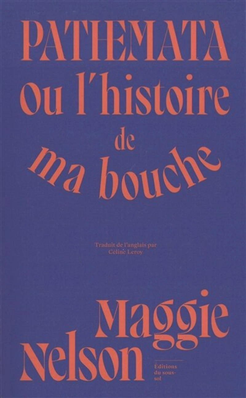Pathemata - ou l'histoire de ma bouche