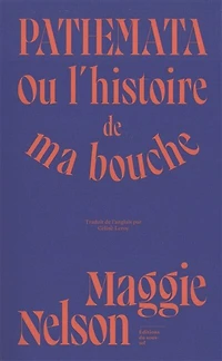 Pathemata - ou l'histoire de ma bouche