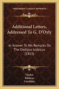 Additional Letters, Addressed To G. D'Oyly: In Answer To His Remarks On The Oedipus Judaicus (1813)
