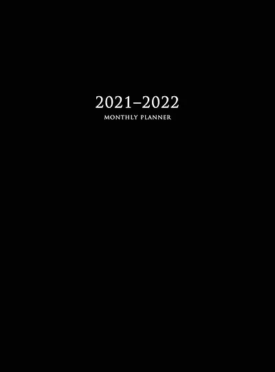 2021-2022 Monthly Planner: Large Two Year Planner With Black Cover (hardcover)
