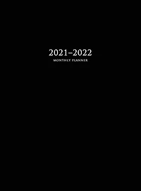 2021-2022 Monthly Planner: Large Two Year Planner With Black Cover (hardcover)