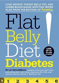 Flat Belly Diet! Diabetes: Lose Weight, Target Belly Fat, And Lower Blood Sugar With This Tested Plan From The Editors Of Pre