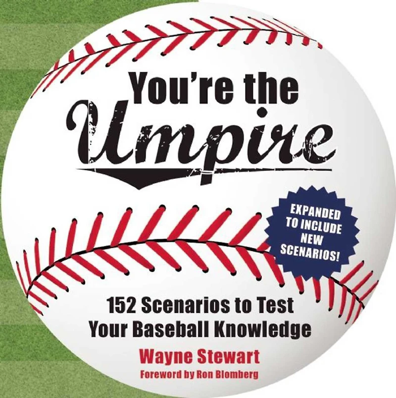 You're the Umpire: Mind-Boggling Questions to Test Your Baseball Knowledge