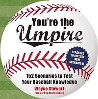 You're the Umpire: Mind-Boggling Questions to Test Your Baseball Knowledge