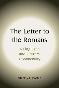The Letter to the Romans: A Linguistic and Literary Commentary