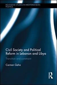 Civil Society And Political Reform Lebanon Libya: Transition Constraint