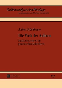 Die Welt der Auleten: Musikerkarrieren im griechischen Kulturkreis
