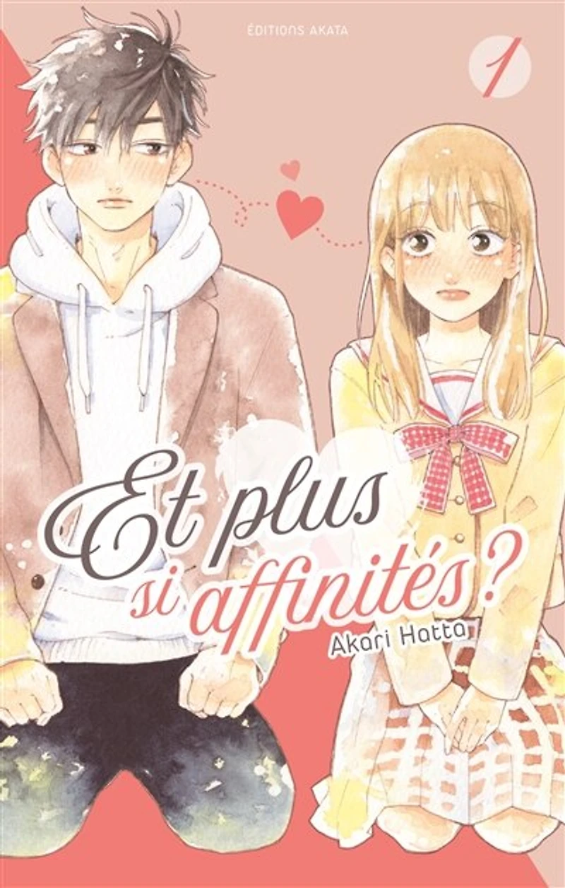 Et plus si affinités ?, Vol. 1
