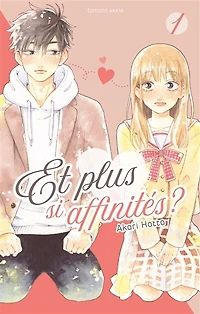 Et plus si affinités ?, Vol. 1