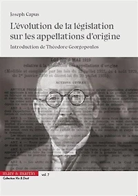 L' évolution de la législation sur les appellations d'origine: genèse des appellations contrôlées