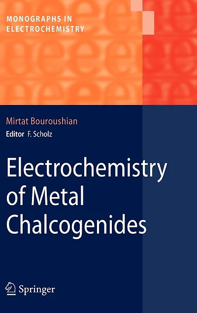 Electrochemistry of Metal Chalcogenides