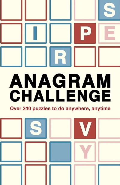 Anagram Challenge: Over 240 puzzles to do anywhere, anytime