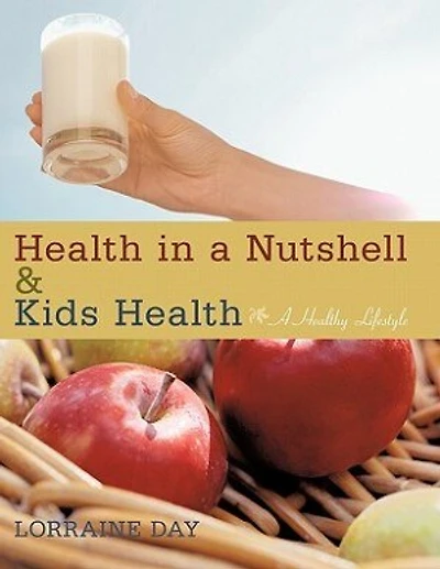 Health In A Nutshell & Kids Health: A Healthy Lifestyle