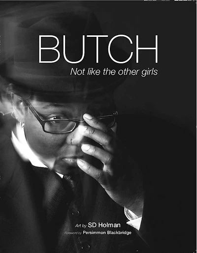 Butch: Not Like The Other Girls