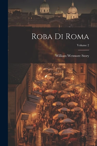 Roba Di Roma; Volume 2