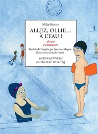 Allez, Ollie... à l'eau ! : théâtre: théâtre