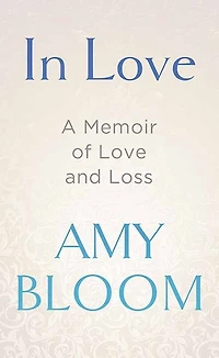 In Love: A Memoir of Love and Loss