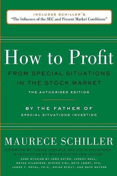 How to Profit from Special Situations in the Stock Market: The Authorized Edition