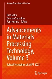 Advancements Materials Processing Technology, Volume 3: Select Proceedings of AMPT 2023